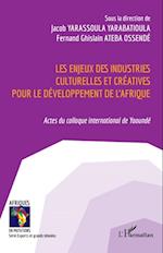 Les enjeux des industries culturelles et créatives pour le développement de l''Afrique