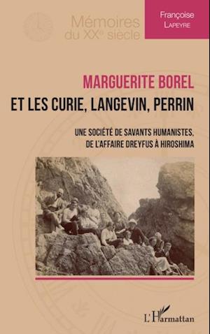 Marguerite Borel et les Curie, Langevin, Perrin