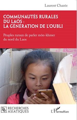 Communautés rurales du Laos : la génération de l’oubli