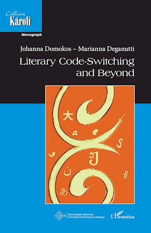 Literary code switching and beyond