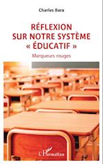 Réflexion  sur notre système « éducatif »