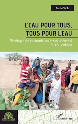 L''eau pour tous, tous pour l''eau