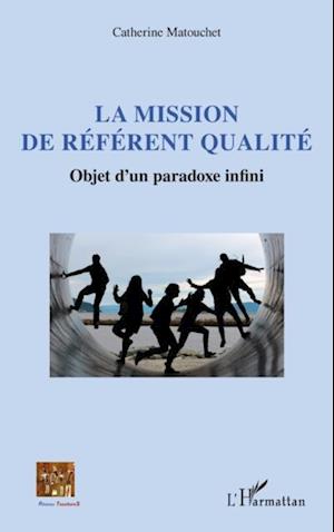 La mission de référent qualité