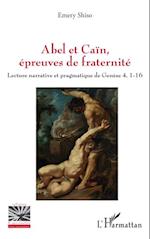 Abel et Caïn, épreuves de fraternité