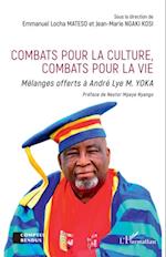 Combats pour la culture, combats pour la vie