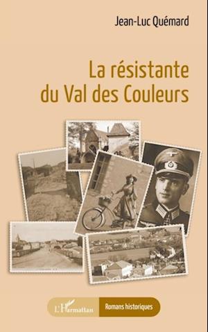 La résistante du Val des Couleurs