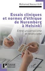 Essais cliniques et normes d'éthique de Nuremberg à Helsinki