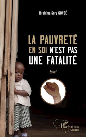 La pauvreté en soi n''est pas une fatalité