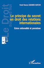 Le principe du secret en droit des relations internationales