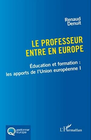 Le professeur entre en Europe