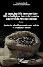 Le cacao, les défis nationaux d¿une filière stratégique dans la lutte contre la pauvreté en Afrique de l¿Ouest