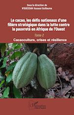 Le cacao, les défis nationaux d¿une filière stratégique dans la lutte contre la pauvreté en Afrique de l¿Ouest