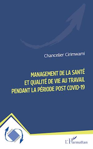 Management de la santé et qualité de vie au travail pendant la période post Covid-19