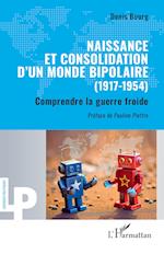 Naissance et consolidation d¿un monde bipolaire (1917-1954)