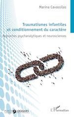 Traumatismes infantiles et conditionnement du caractère