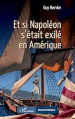 Et si Napoléon s¿était exilé en Amérique