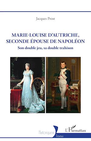 Marie-Louise d¿Autriche, seconde épouse de Napoléon