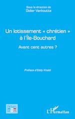 Un lotissement « chrétien » à l'Île-Bouchard