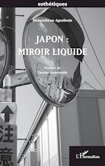 Japon : Miroir Liquide