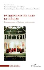 Patrimoines en arts et médias