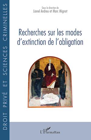 Recherches sur les modes d¿extinction de l¿obligation