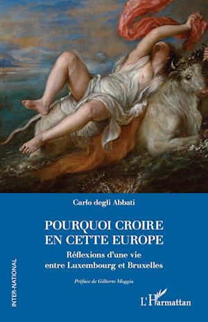 Pourquoi croire en cette Europe