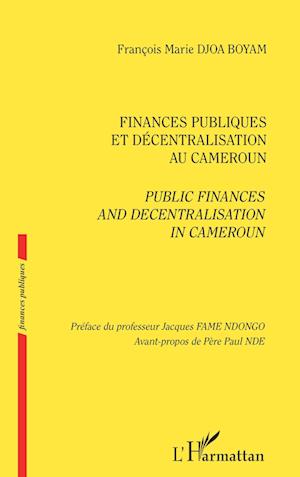 Finances publiques et décentralisation au Cameroun