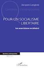 Pour un socialisme libertaire