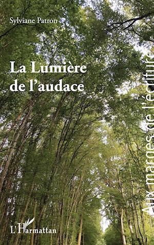 La Lumière de l¿audace