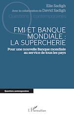 FMI et Banque mondiale : la supercherie