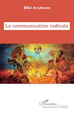 La communication radicale