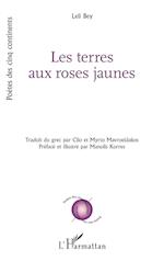 Les terres aux roses jaunes