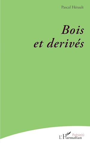 Bois et derivés