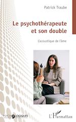 Le psychothérapeute et son double