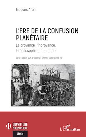 L¿ère de la confusion planétaire