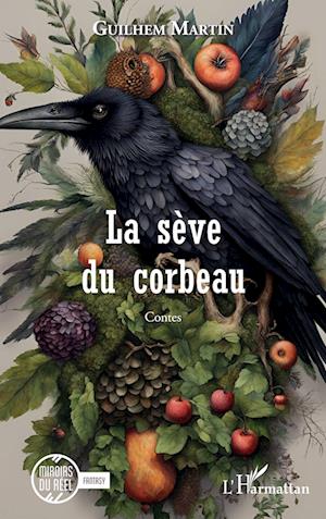 La sève du corbeau