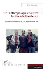 De l'anthropologie et autres facéties de l'existence