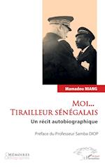 Moi... Tirailleur sénégalais