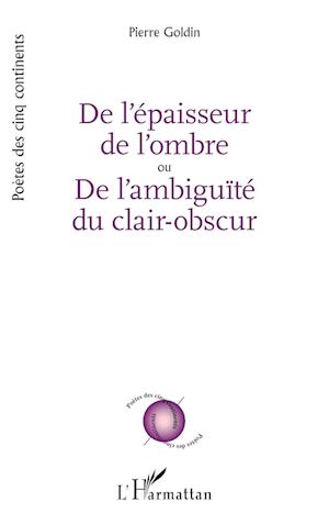 De l¿épaisseur de l¿ombre ou De l¿ambiguïté du clair-obscur