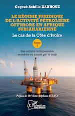 Le régime juridique de l¿activité pétrolière offshore en Afrique subsaharienne