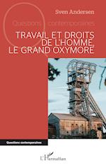 Travail et droits de l¿homme, le grand oxymore