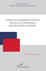 Le rôle de l'assesseur citoyen devant la commission de discipline en prison