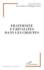 Fraternité et rivalités dans les groupes