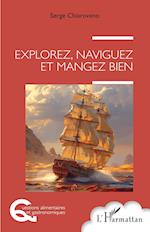 Explorez, naviguez et mangez bien