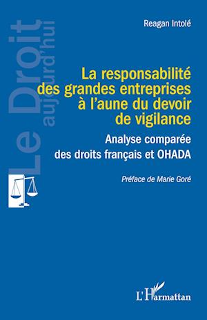 La responsabilité des grandes entreprises à l¿aune du devoir de vigilance