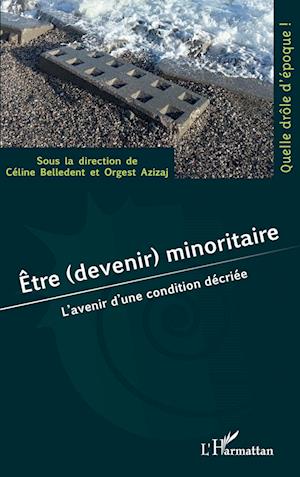 Être (devenir) minoritaire