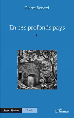 En ces profonds pays