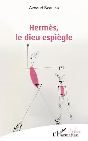 Hermès, le dieu espiègle