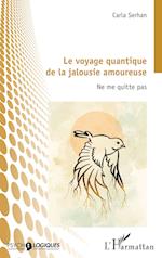 Le voyage quantique de la jalousie amoureuse