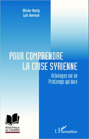 Pour comprendre la crise syrienne